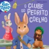 O Clube do Pedrito Coelho de Beatrix Potter
