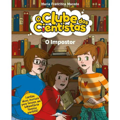 O Clube dos Cientistas 19 - o Impostor de Maria Francisca Macedo
