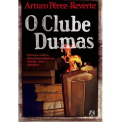 O Clube Dumas de Arturo Pérez-Reverte