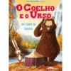 O Coelho e o Urso Nº 4 - Um Castor de Sucesso de Julian Gough