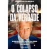 O Colapso da Verdade de Germano Almeida - A Reeleição de Trump e o Risco Democrático na Europa e no Mundo
