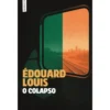 O Colapso de Édouard Louis