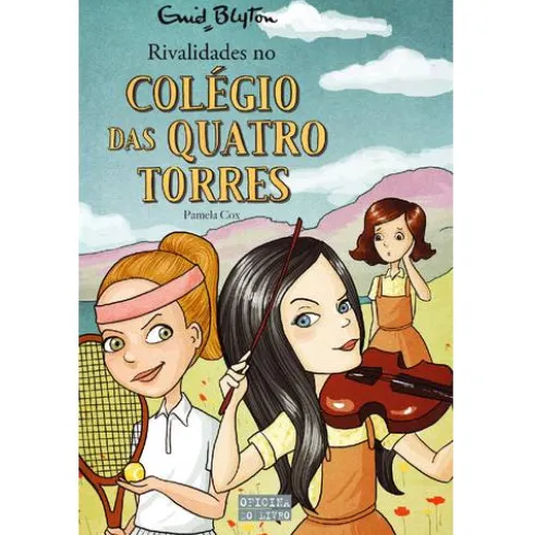 O Colégio das Quatro Torres Nº 10 - Rivalidades no Colégio das Quatro Torres de Enid Blyton