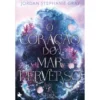 O Coração Do Azul Marinho Perverso (Edição Limitada) de Jordan Stephanie Gray