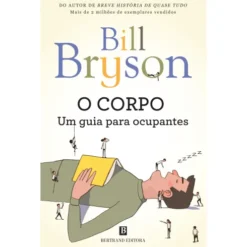 O Corpo - Um Guia para Ocupantes de Bill Bryson