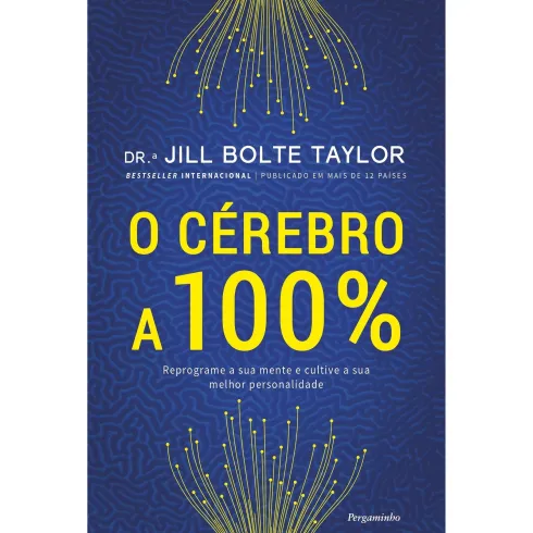 O Cérebro A 100% de Drª Jill Bolte Taylor