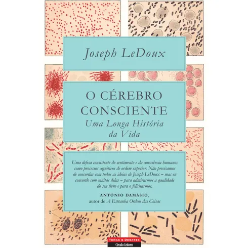 O Cérebro Consciente de Joseph LeDoux