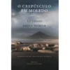 O Crepúsculo em Moledo de António Sousa Homem