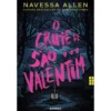O Crime De São Valentim de Navessa Allen