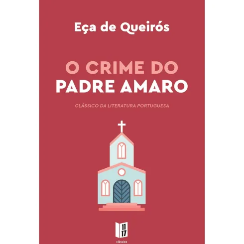 O Crime Do Padre Amaro de Eça De Queiroz