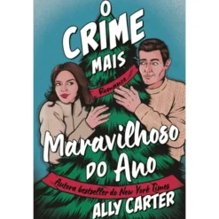 O Crime Mais Maravilhoso Do Ano de Ally Carter