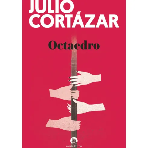 Octaedro de Julio Cortázar