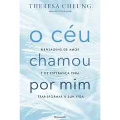 O Céu Chamou Por Mim de Theresa Cheung
