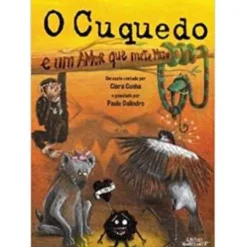 O Cuquedo e um Amor que Mete Medo de Clara Cunha