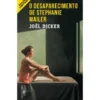O Desaparecimento de Stephanie Mailer - Edição Limitada de Joël Dicker
