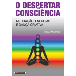 O Despertar da Consciência de Lubélia Medeiros
