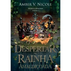 O Despertar Da Rainha Amaldiçoada de Amber V. Nicole