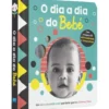 O Dia a Dia do Bebé
