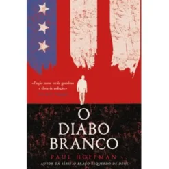 O Diabo Branco de Paul Hoffman