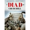 O Dia D De Churchill de Allen Packwood,Richard Dannatt
