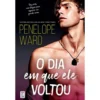 O Dia em que Ele Voltou de Penelope Ward