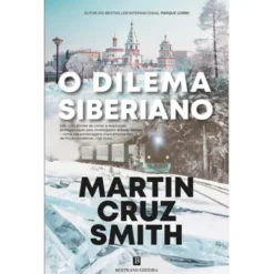 O Dilema Siberiano de Martin Cruz Smith
