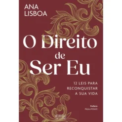 O Direito De Ser Eu de Ana Lisboa