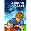 O Diário de Abel de Daniel Marques Ferreira