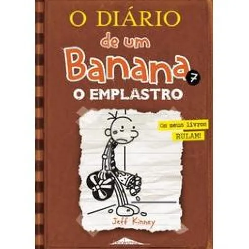 O Diário de um Banana 7de Jeff Kinney O Emplastro (15ª Edição)
