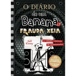 O Diário de um Banana - Frauda Xeia de Jeff Kinney - Livro 17