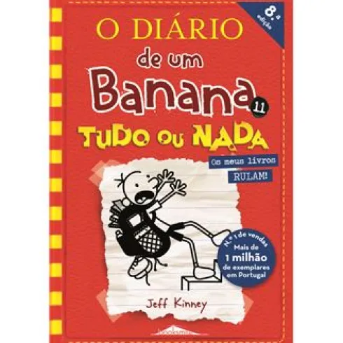 O Diário de um Banana N.º 11de Jeff Kinney Tudo ou Nada (9ª Edição)