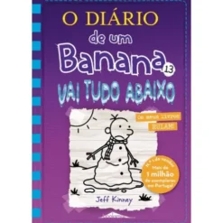 O Diário de um Banana N.º 13de Jeff Kinney Vai Tudo Abaixo