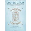 O Dom Da Gratidão de Louise L. Hay