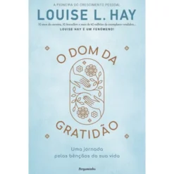 O Dom Da Gratidão de Louise L. Hay