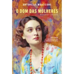 O Dom Das Mulheres de Antonella Mollicone
