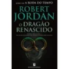 O Dragão Renascido de Robert Jordan