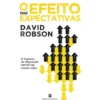 O Efeito Das Expectativas de David Robson