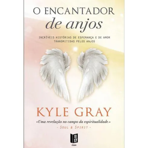 O Encantador de Anjos (Livro de Bolso) de Kyle Gray