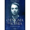 O Enigma de Sophia de Mello Breyner de Helena Malheiro