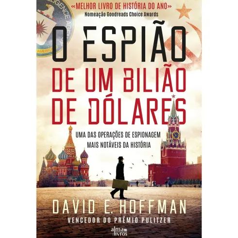 O Espião De Um Bilião De Dólares de David E. Hoffman