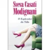 O Esplendor da Vida de Sveva Casati Modignani