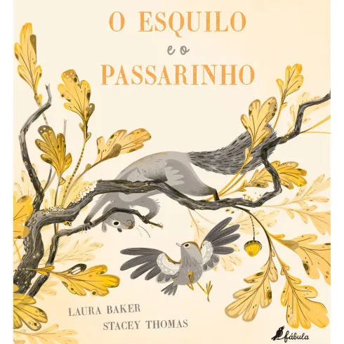 O Esquilo e o Passarinho de Laura Baker