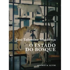O Estado do Bosque de José Tolentino Mendonça