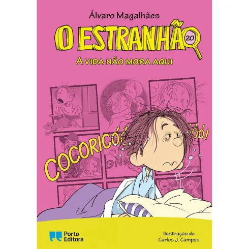 O Estranhão - A Vida Não Mora Aqui de Álvaro Magalhães - Livro 20