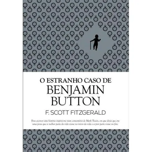 O Estranho Caso de Benjamin Button de F. Scott Fitzgerald