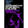 O Estranho caso do Dr. Jeckyl and Mr. Hyde de Robert Louis Stevenson