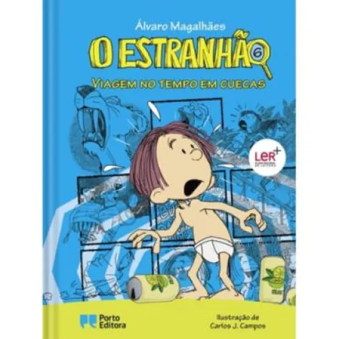 O Estranhão - Viagem no Tempo em Cuecasde Álvaro Magalhães