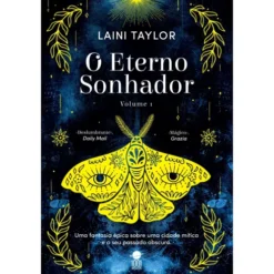 O Eterno Sonhador de Laini Taylor - Volume 1