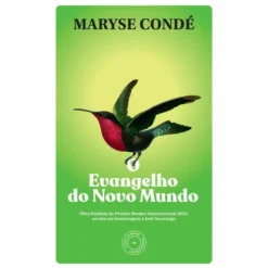 O Evangelho do Novo Mundo de Maryse Condé
