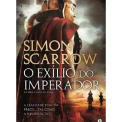 O Exílio do Imperador de Simon Scarrow
